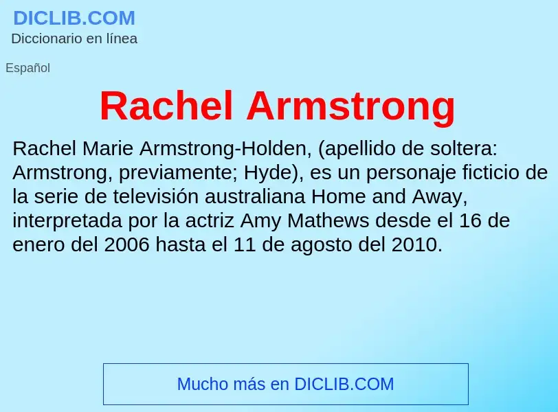 ¿Qué es Rachel Armstrong? - significado y definición