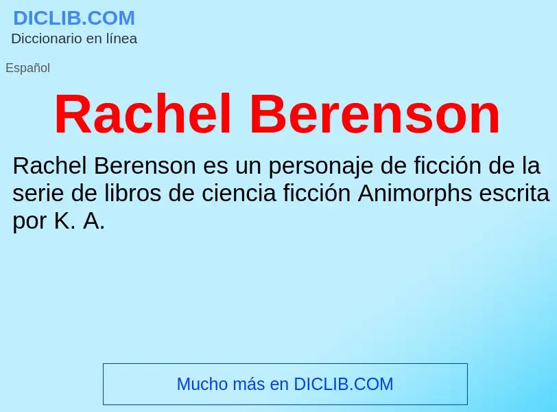 ¿Qué es Rachel Berenson? - significado y definición