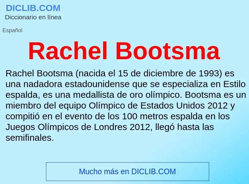 ¿Qué es Rachel Bootsma? - significado y definición