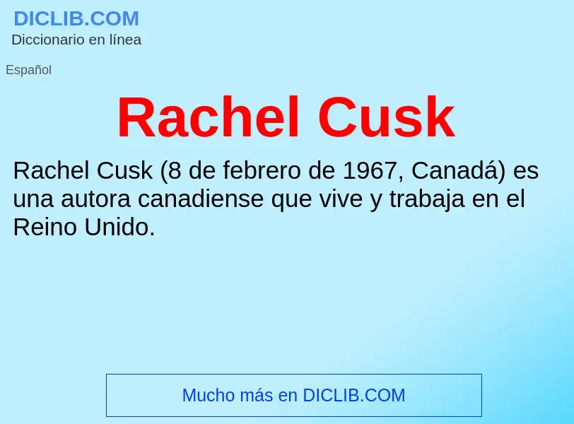 ¿Qué es Rachel Cusk? - significado y definición