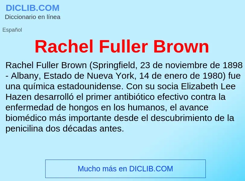 ¿Qué es Rachel Fuller Brown? - significado y definición