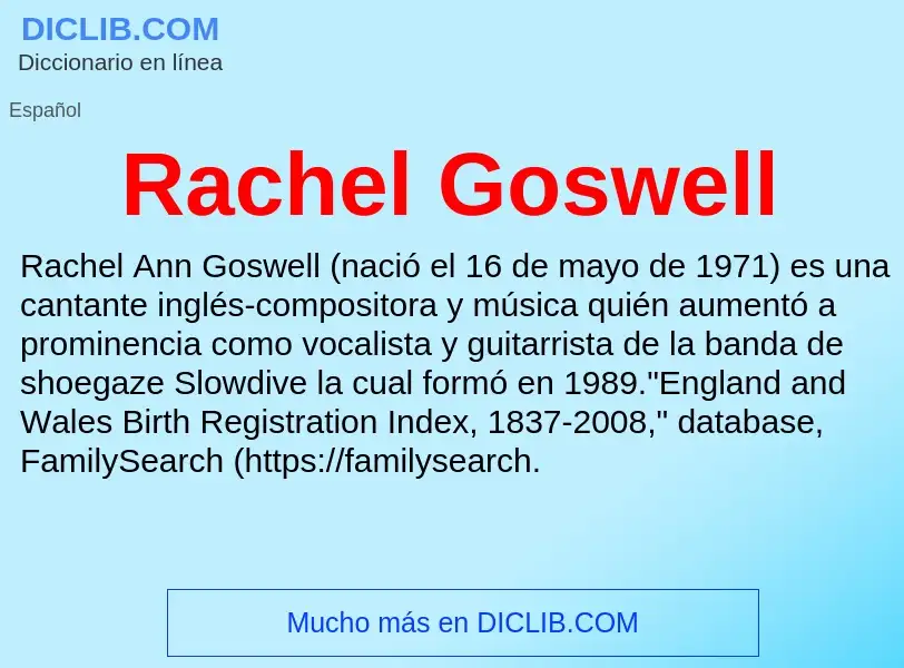 ¿Qué es Rachel Goswell? - significado y definición