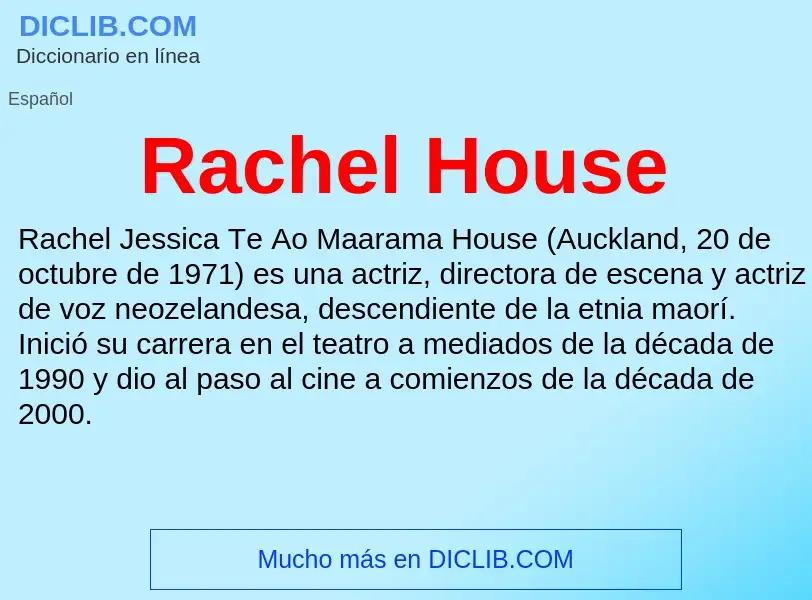 ¿Qué es Rachel House? - significado y definición