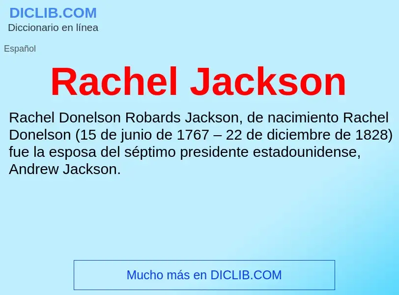 ¿Qué es Rachel Jackson? - significado y definición