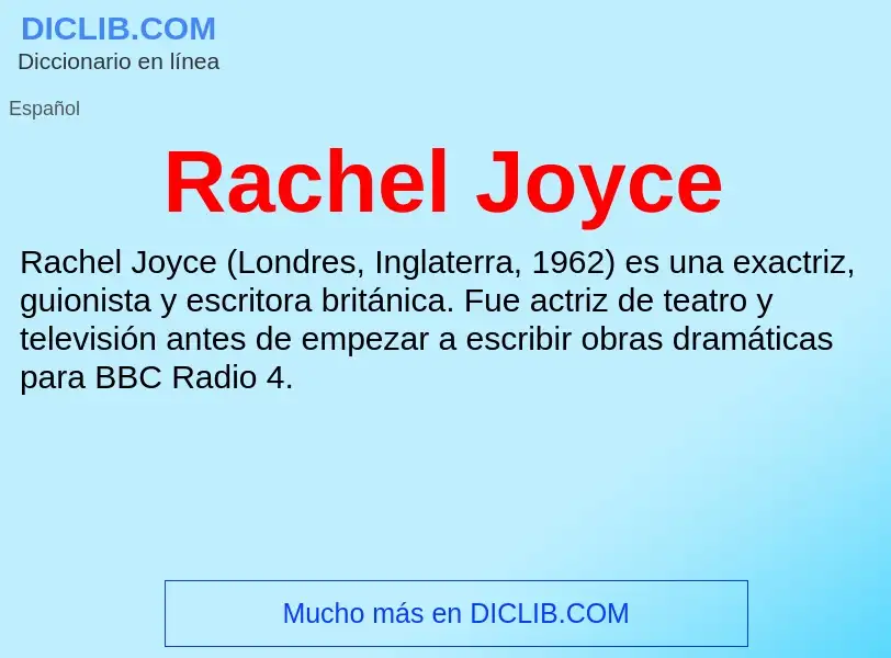 ¿Qué es Rachel Joyce? - significado y definición