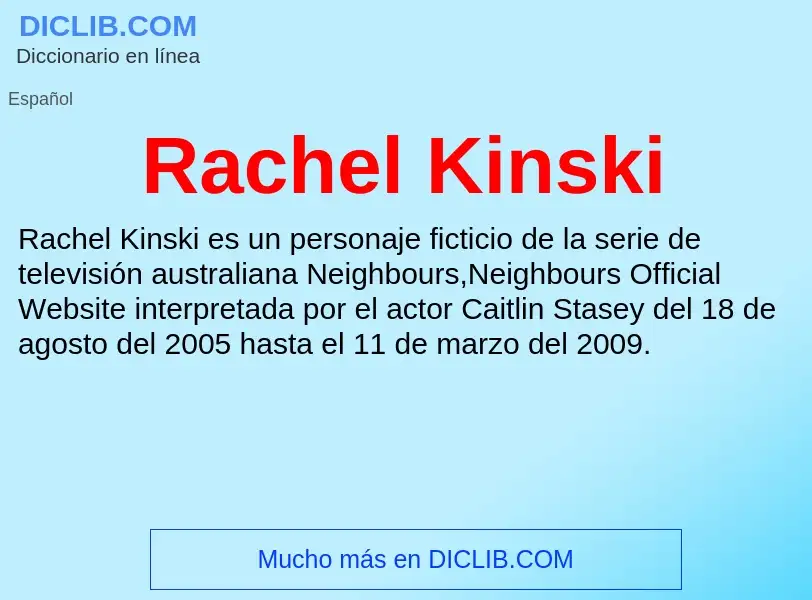 ¿Qué es Rachel Kinski? - significado y definición