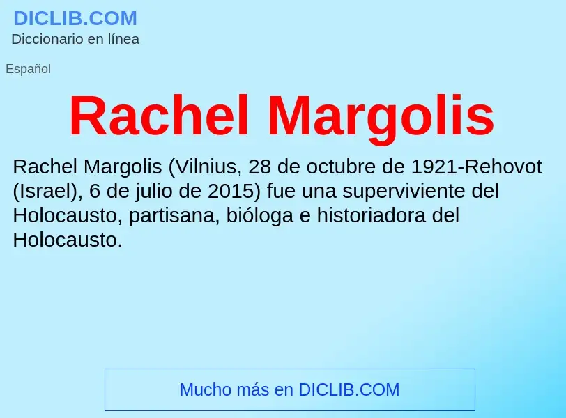 ¿Qué es Rachel Margolis? - significado y definición