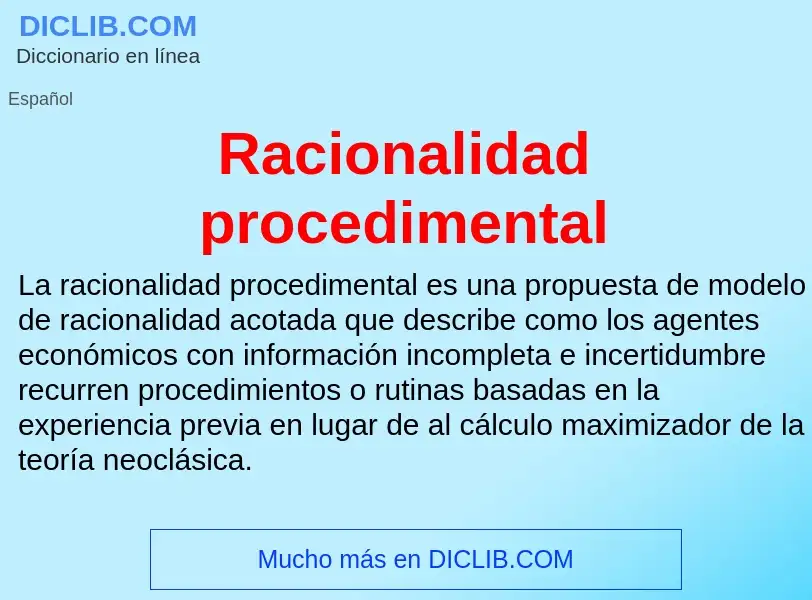 ¿Qué es Racionalidad procedimental? - significado y definición