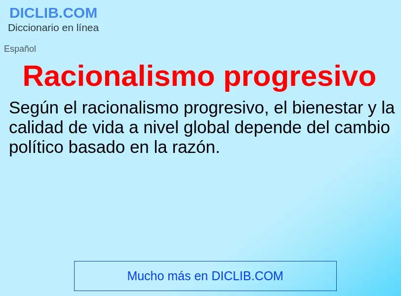 ¿Qué es Racionalismo progresivo? - significado y definición