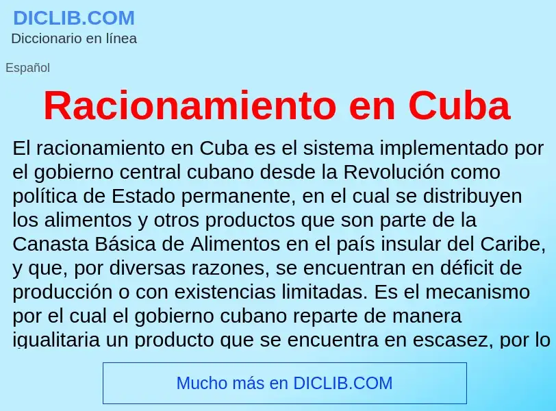 ¿Qué es Racionamiento en Cuba? - significado y definición