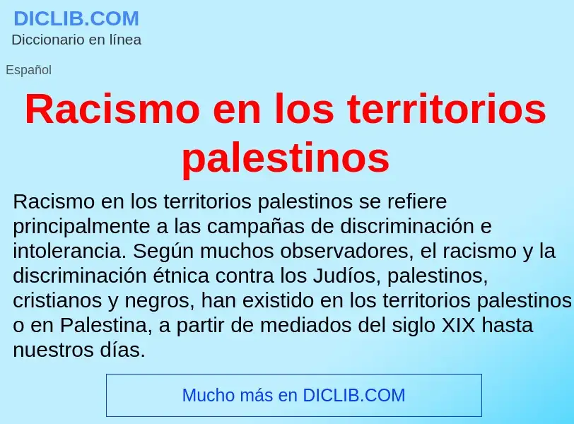 ¿Qué es Racismo en los territorios palestinos? - significado y definición