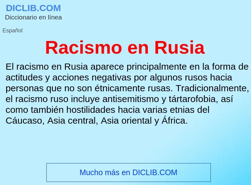 ¿Qué es Racismo en Rusia? - significado y definición