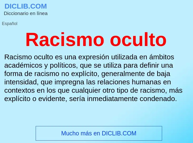 ¿Qué es Racismo oculto? - significado y definición