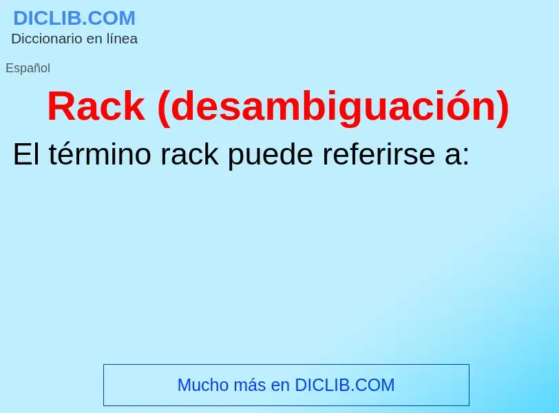 ¿Qué es Rack (desambiguación)? - significado y definición