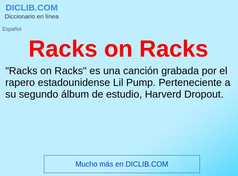 ¿Qué es Racks on Racks? - significado y definición