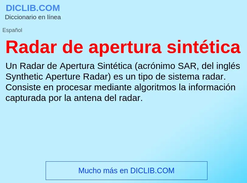 ¿Qué es Radar de apertura sintética? - significado y definición