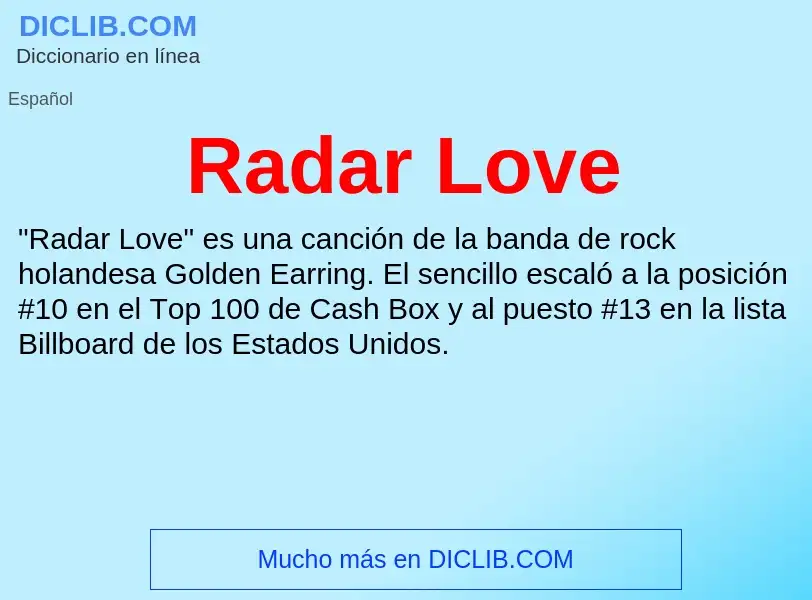 ¿Qué es Radar Love? - significado y definición