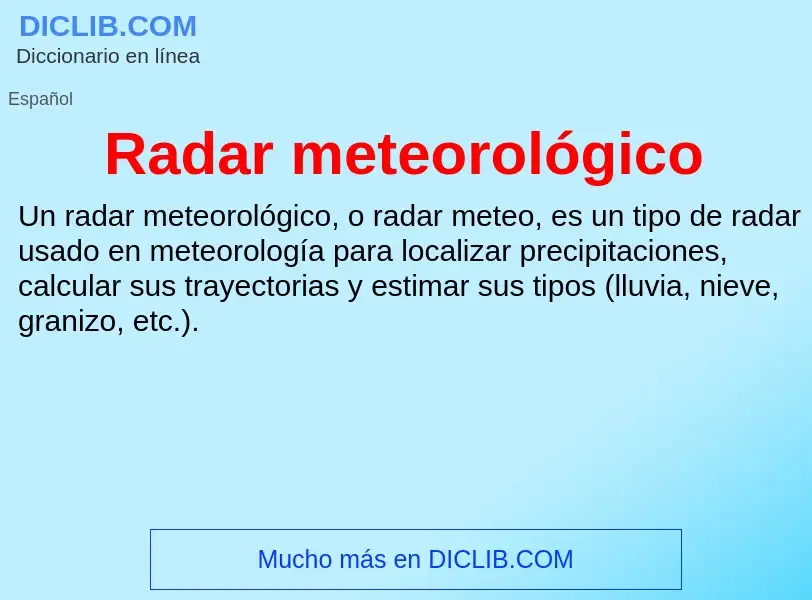 ¿Qué es Radar meteorológico? - significado y definición