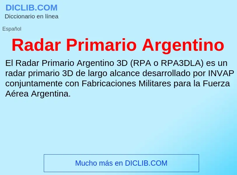 ¿Qué es Radar Primario Argentino? - significado y definición