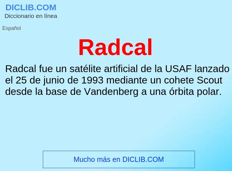 ¿Qué es Radcal? - significado y definición