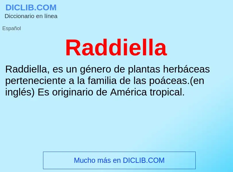 ¿Qué es Raddiella? - significado y definición