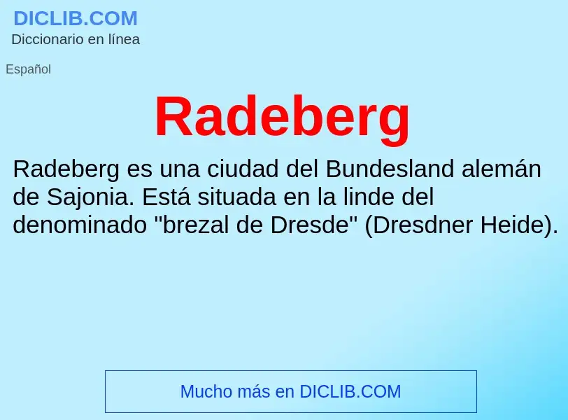 ¿Qué es Radeberg? - significado y definición