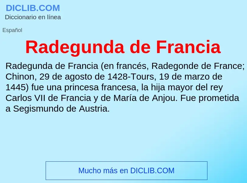 ¿Qué es Radegunda de Francia? - significado y definición