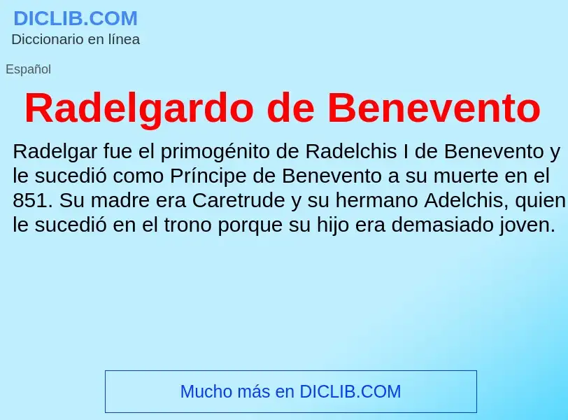 ¿Qué es Radelgardo de Benevento? - significado y definición