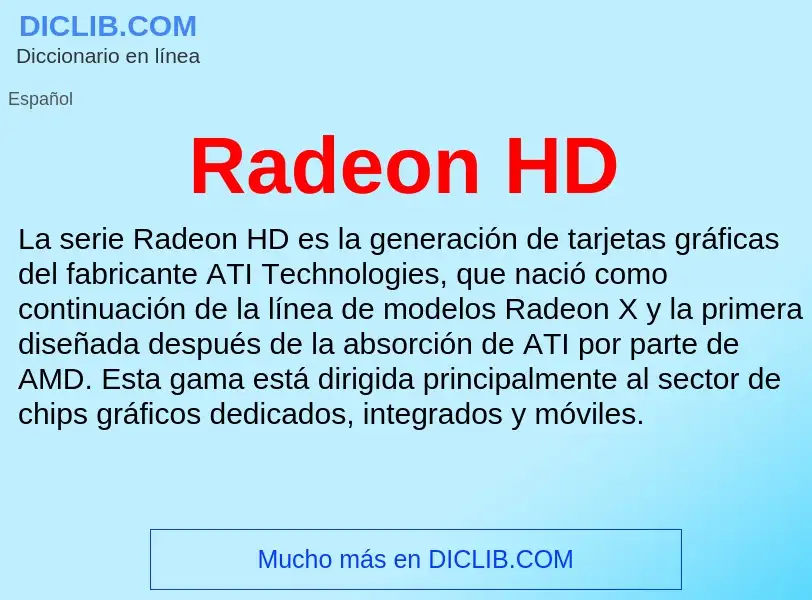 ¿Qué es Radeon HD? - significado y definición