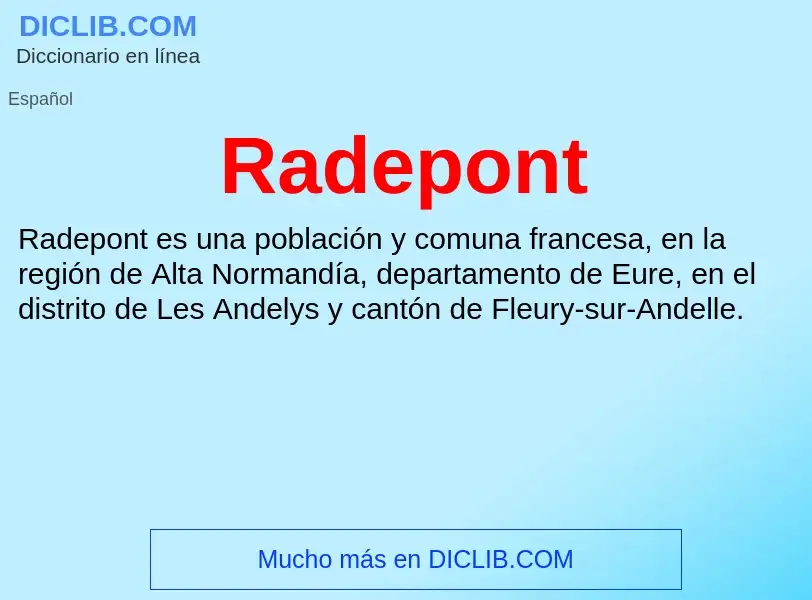 ¿Qué es Radepont? - significado y definición