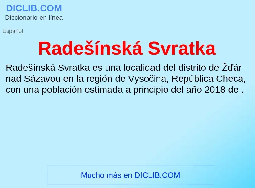 ¿Qué es Radešínská Svratka? - significado y definición