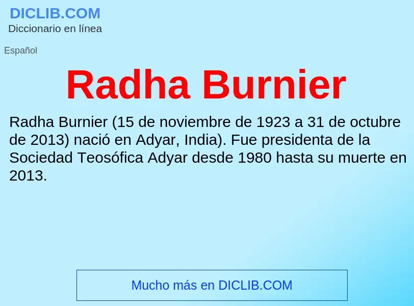 ¿Qué es Radha Burnier? - significado y definición