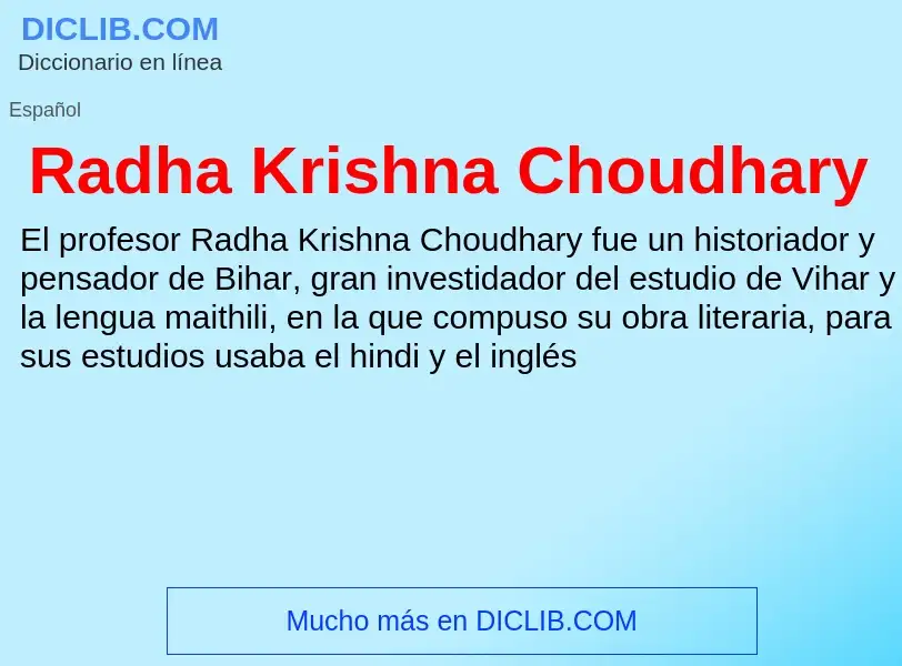 ¿Qué es Radha Krishna Choudhary? - significado y definición