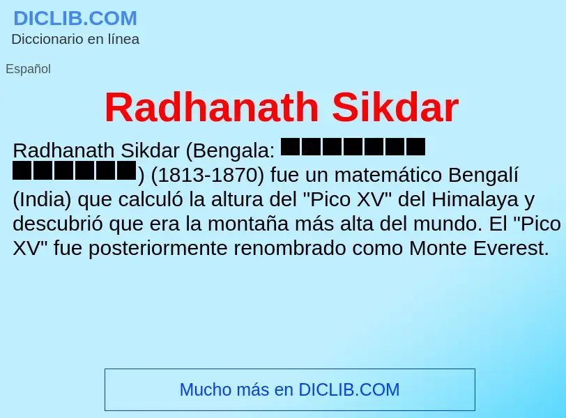 ¿Qué es Radhanath Sikdar? - significado y definición