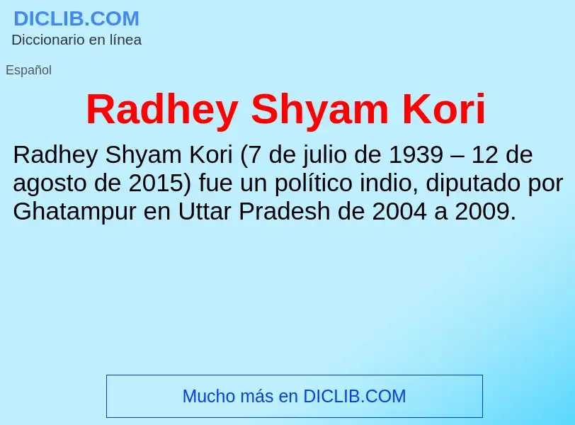 ¿Qué es Radhey Shyam Kori? - significado y definición