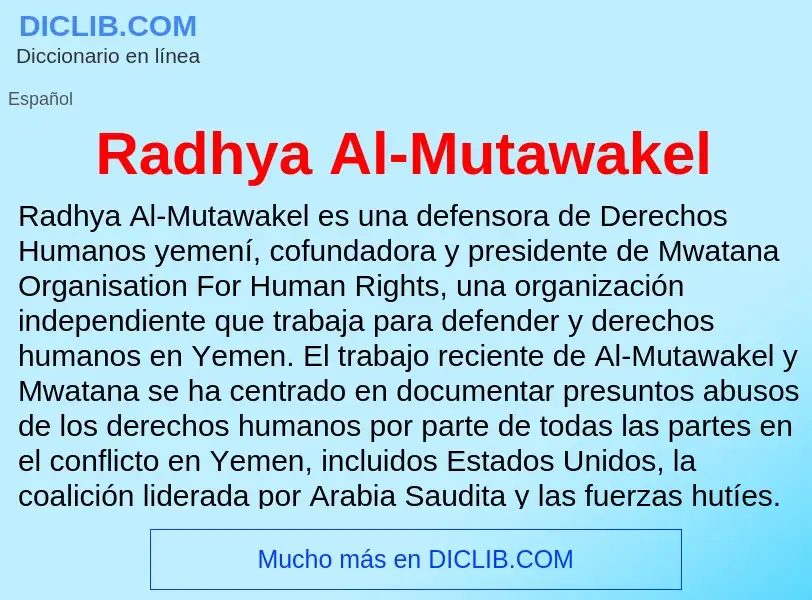 ¿Qué es Radhya Al-Mutawakel? - significado y definición