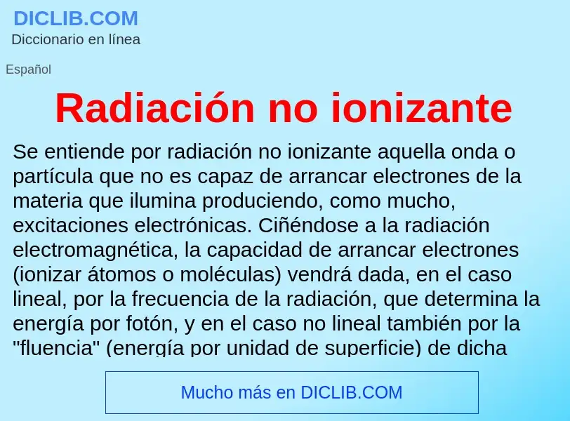 ¿Qué es Radiación no ionizante? - significado y definición