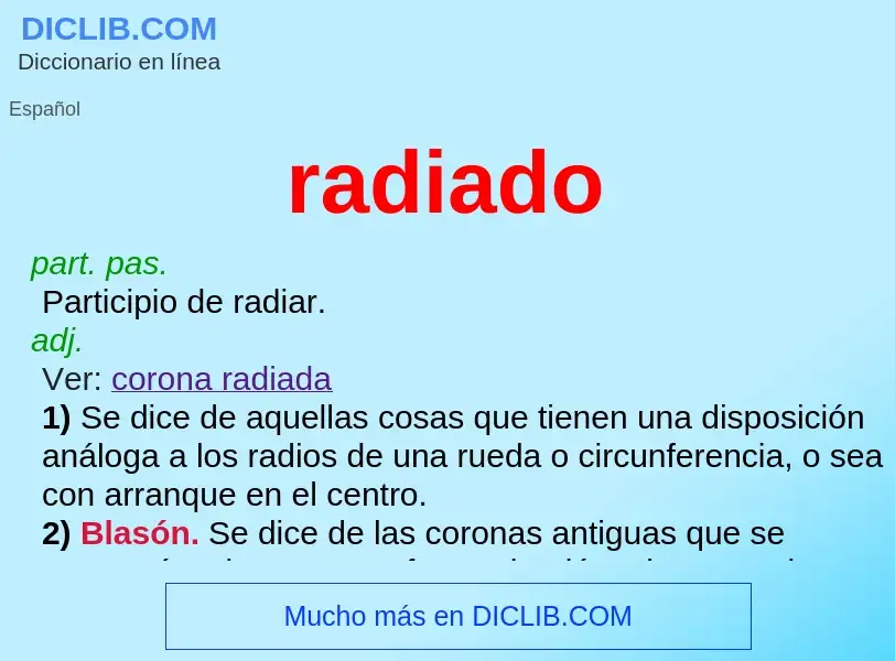 ¿Qué es radiado? - significado y definición