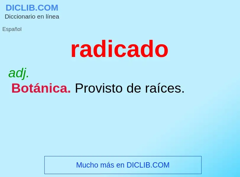 What is radicado - definition