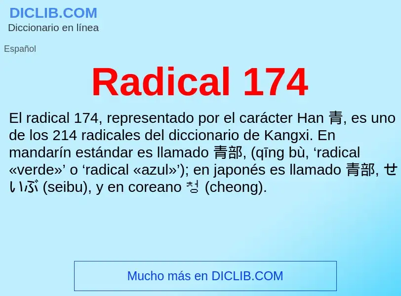 ¿Qué es Radical 174? - significado y definición