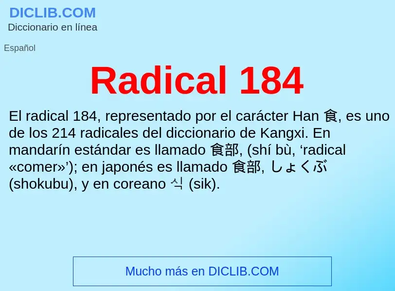 ¿Qué es Radical 184? - significado y definición