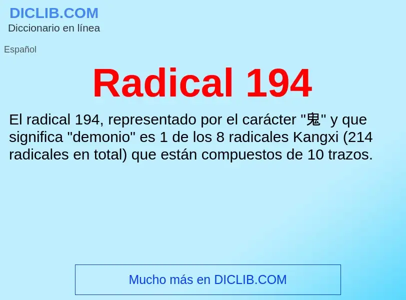 ¿Qué es Radical 194? - significado y definición