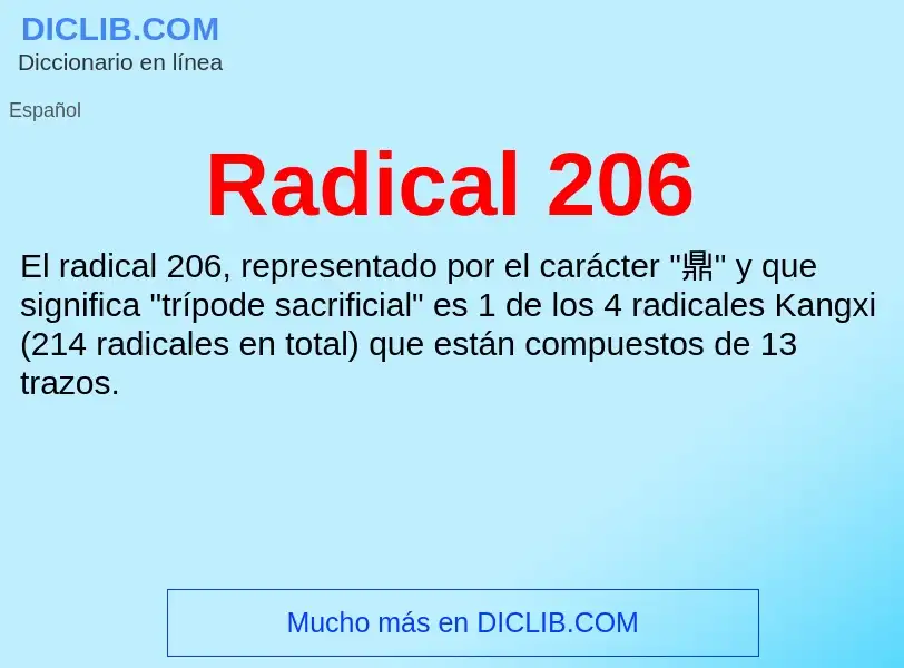 ¿Qué es Radical 206? - significado y definición