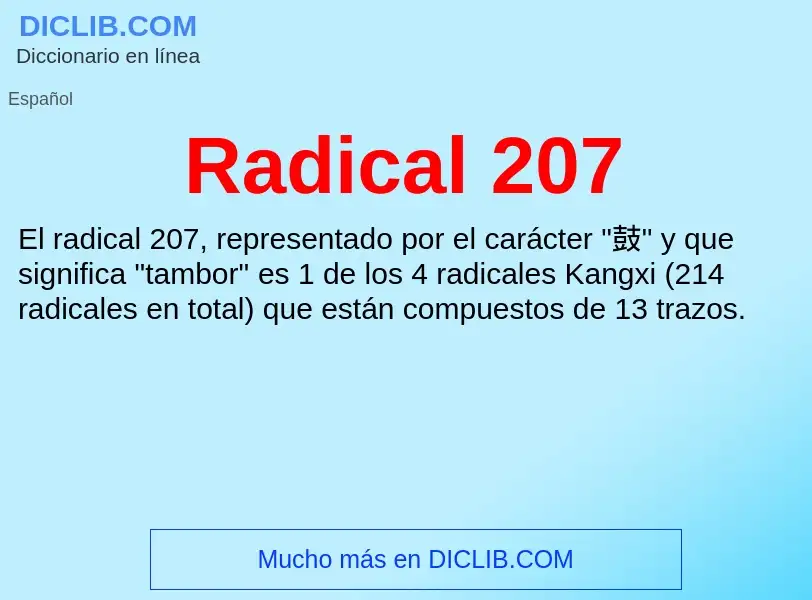 ¿Qué es Radical 207? - significado y definición