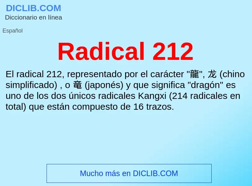 ¿Qué es Radical 212? - significado y definición