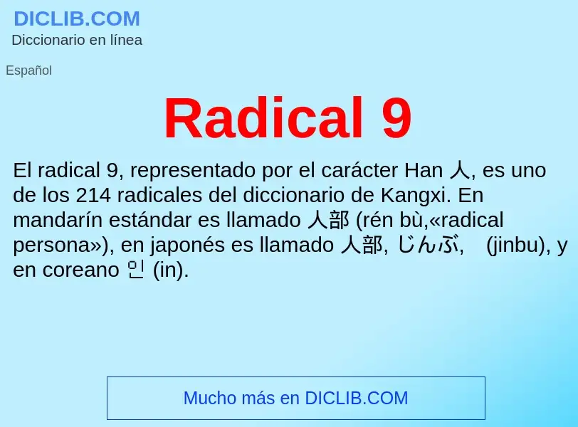 ¿Qué es Radical 9? - significado y definición