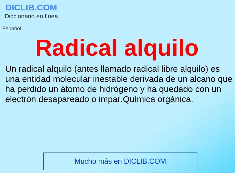 ¿Qué es Radical alquilo? - significado y definición