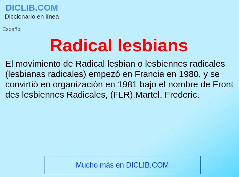 ¿Qué es Radical lesbians? - significado y definición