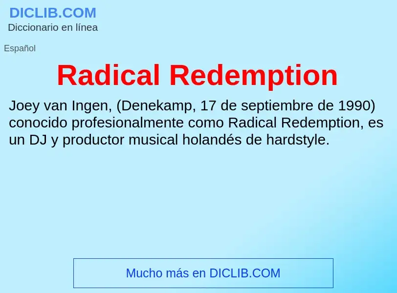 ¿Qué es Radical Redemption? - significado y definición