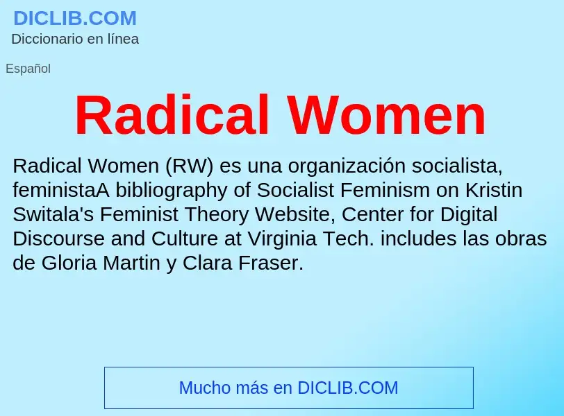 ¿Qué es Radical Women? - significado y definición